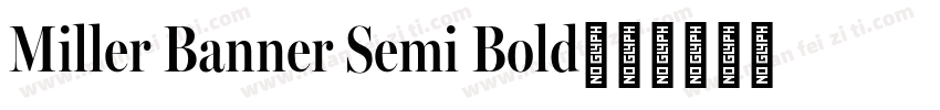 Miller Banner Semi Bold字体转换